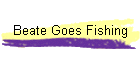 Beate Goes Fishing