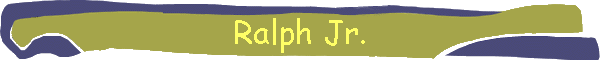 Ralph Jr.
